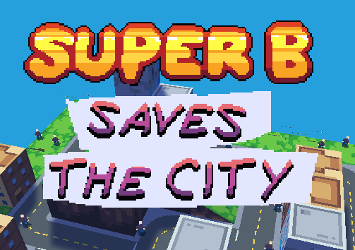 Super B Saves The City Screenshot